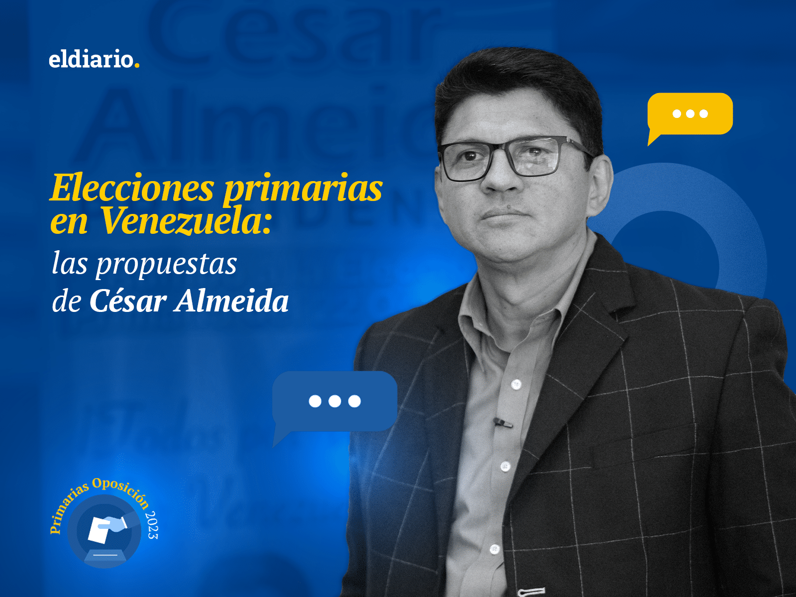 Elecciones primarias en Venezuela: las propuestas de César Almeida
