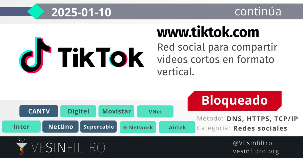 Ve Sin Filtro reportó nuevos bloqueos de la red social TikTok y DNS en Venezuela