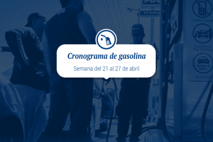 Cronograma de distribución de gasolina del 21 al 27 de abril