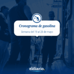 Cronograma de distribución de gasolina del 19 al 25 de mayo