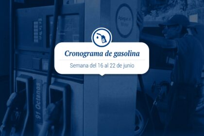 Cronograma de distribución de gasolina del 16 al 22 de junio