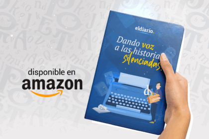 Libro de crónicas premiadas por El Diario ya está disponible en Amazon: Dando voz a las historias silenciadas