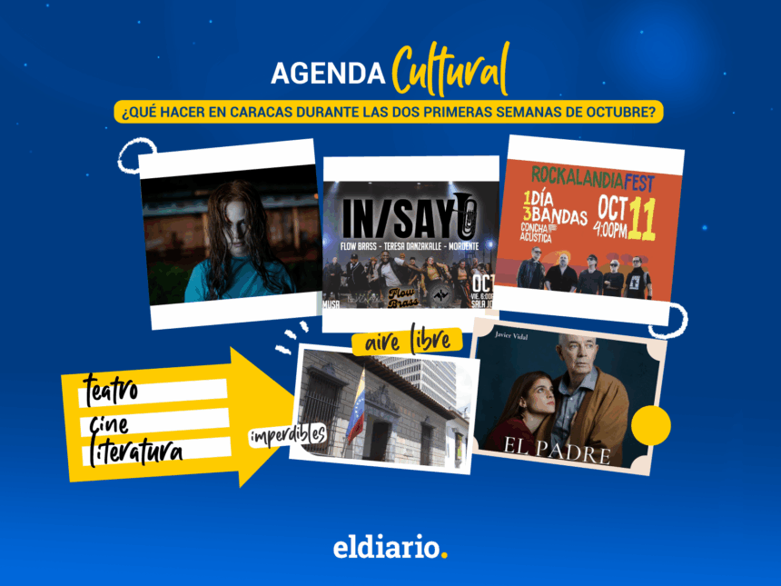 ¿Qué hacer en Caracas durante las dos primeras semanas de octubre? 