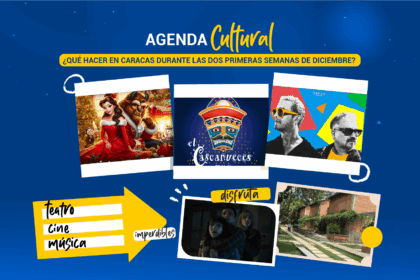 ¿Qué hacer en Caracas durante las primeras semanas de diciembre?