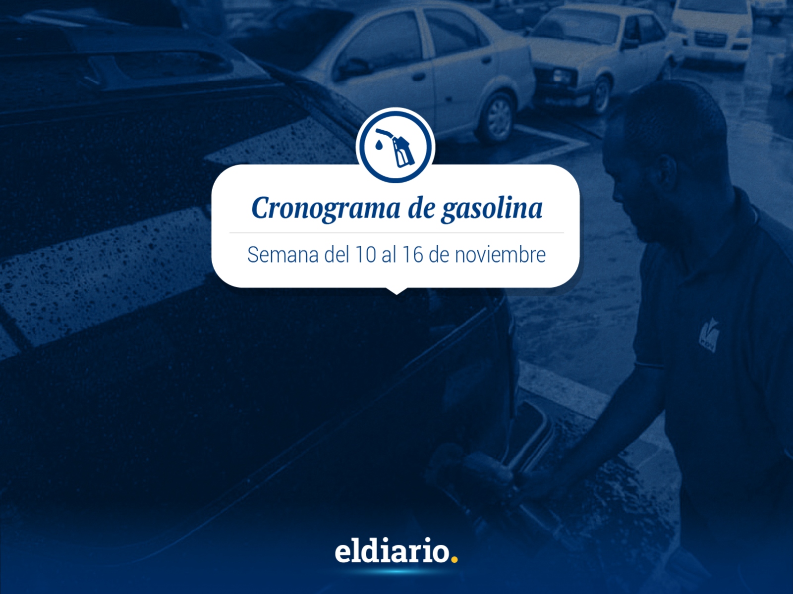 Cronograma de distribución de gasolina del 10 al 16 de noviembre
