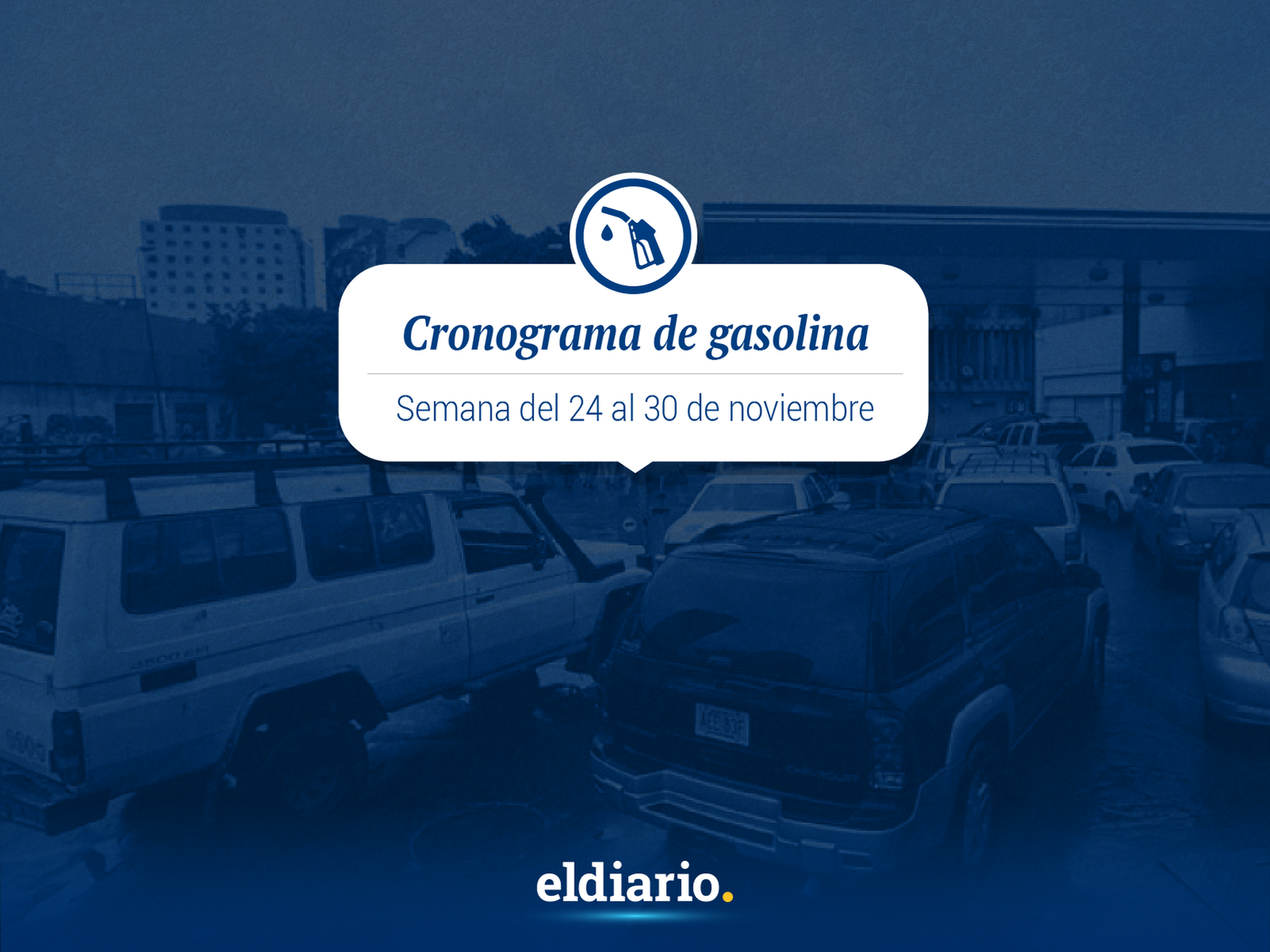 Cronograma de distribución de gasolina del 24 al 30 de noviembre