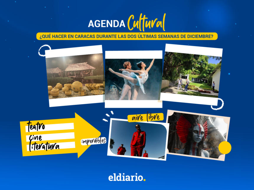 ¿Qué hacer en Caracas durante las últimas semanas de diciembre?