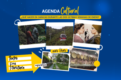 ¿Qué hacer en Caracas durante las dos últimas semanas de enero?