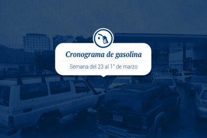 Cronograma de distribución de gasolina del 23 de febrero al 1° de marzo