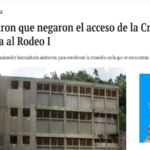 Aclaración, Denunciaron que negaron el acceso de la Cruz Roja Venezuela al Rodeo I