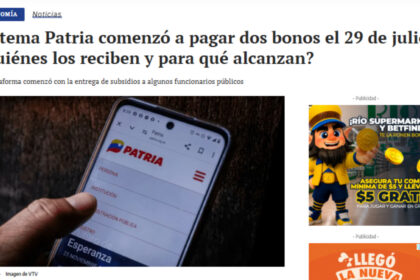 Corrección | Sistema Patria comenzó a pagar dos bonos el 29 de julio: ¿quiénes los reciben y para qué alcanzan?