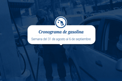 Cronograma de distribución de gasolina del 31 de agosto al 6 de septiembre