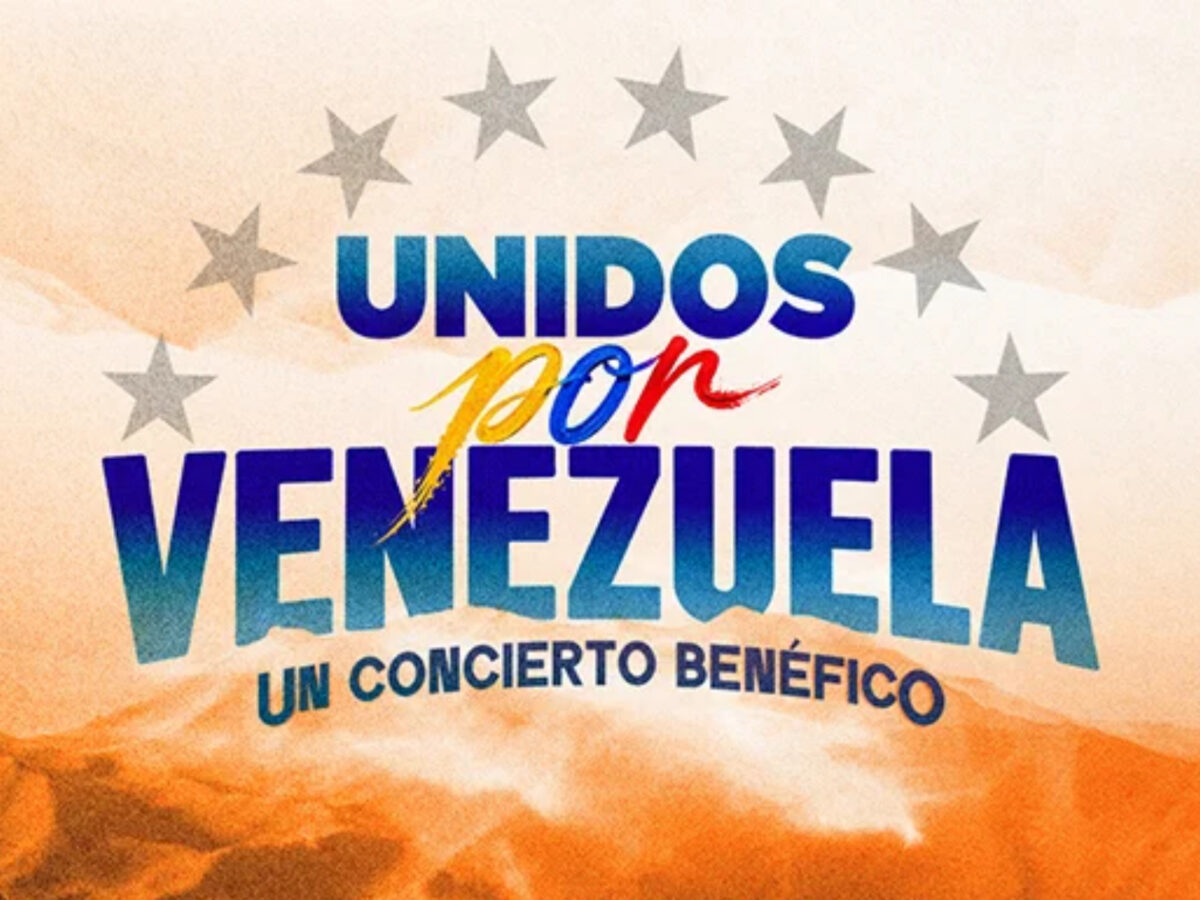 Concierto Unidos Por Venezuela: todo lo que debes saber del evento