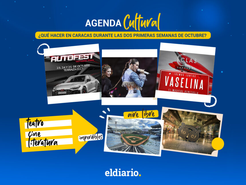 ¿Qué hacer en Caracas durante las dos primeras semanas de octubre?