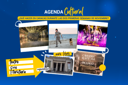 ¿Qué hacer en Caracas durante las dos primeras semanas de noviembre?