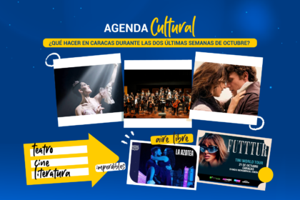 ¿Qué hacer en Caracas durante las dos últimas semanas de octubre?